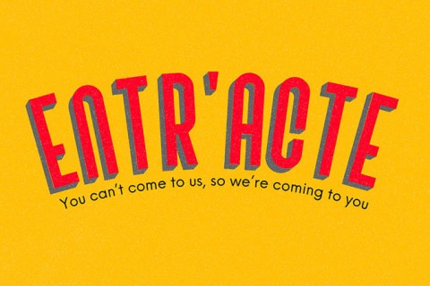 Entr'acte Arts Festival 2020
