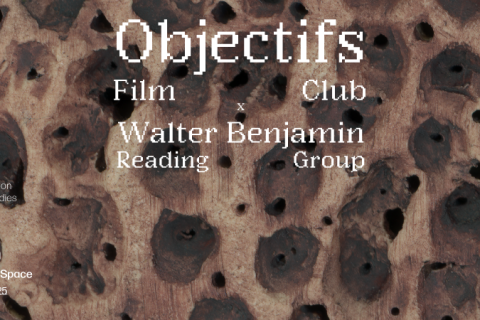 Objectifs Film Club X Walter Benjamin Reading Group: Dance of a Humble Atheist