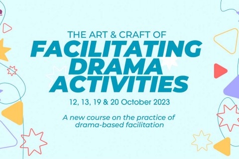 The Art & Craft of Facilitating Drama Activities