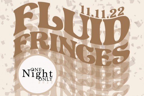 One Night Only 2022: Fluid Fringes 
