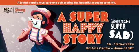 The Young Company Presents: A Super Happy Story (About Feeling Super Sad)