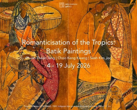 Romanticisation of the Tropics: Batik Paintings by Chuah Thean Teng, Choo Keng Kwang and Seah Kim Joo