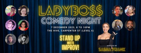 LADYBO$$ Comedy: Stand Up x Improv Night