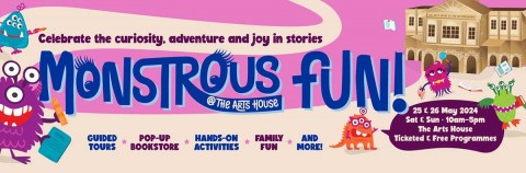 Monstrous Fun! at The Arts House 2024