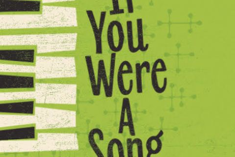 If You Were A Song