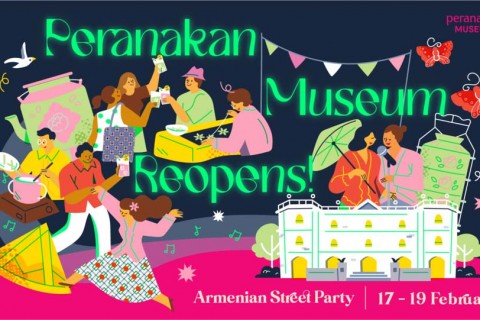 Armenian Street Party: Peranakan Museum Reopens!