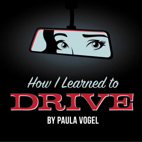 How I Learned to Drive by Paula Vogel