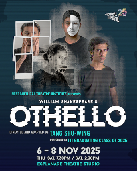 ITI Presents: Shakespeare's 'Othello' Directed and Adapted by Tang Shu-wing (HK) 