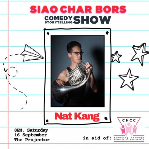 Siao Char Bors Comedy Presents Nat Kang 