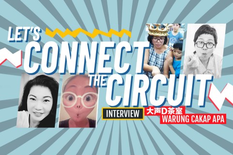 Let's connect the circuit - Interview with creators of 大声D茶室 / Warung Cakap Apa