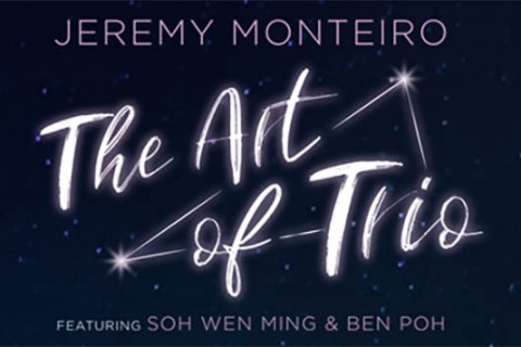 Jeremy Monteiro: The Art of Trio