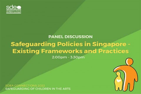 SDEA’s Connections 2022 Panel Discussion: Safeguarding Policies in Singapore - Existing Frameworks and Practices