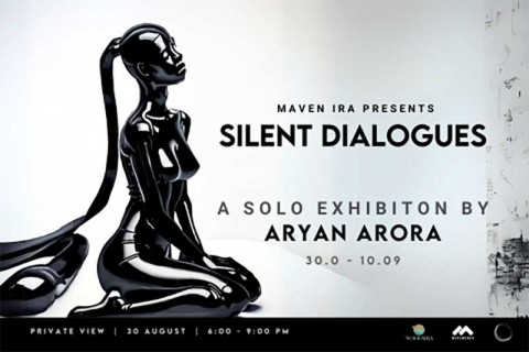Silent Dialogues - A Solo Exhibition by Aryan Arora 